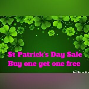 St Patrick’s day sale for the month of March. Buy one get one free